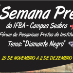 SemanaPreta2016_IFBA_Seabra