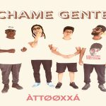 ATTOOXXA_ChameGente1