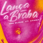 Yan_Cloud_Lana_a_braba_em_novo_single