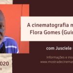 Curso_aborda_obra_do_cineasta_africano_Flora_Gomes