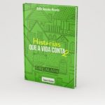 Livro_Historias_que_a_vida_conta_2_Delfin_Gonzalez