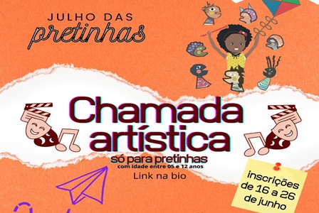 Chamada_para_grupos_e_artistas__JulhodasPretinhas