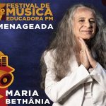 Homenageada_Maria_Bethnia_19_Festival_de_Msica_Educadora_FM