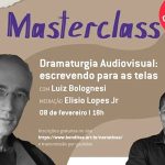 Dramaturgia_audiovisual__tema_de_masterclass_gratuita_comandada_por_Luiz_Bolognesi