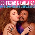 Chico_Csar_e_Laila_Garin_lanam_lbum_indito