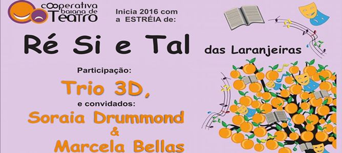 RE SI E TAL das Laranjeiras. Participações: Marcela Bellas e Soraia Drumond