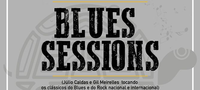 Blues Sessions com Gil Meireles e Julio Caldas