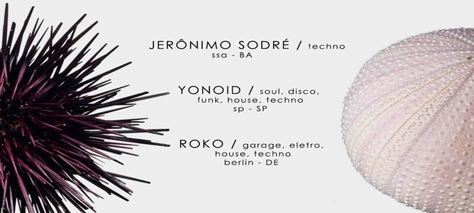 PinaOnda com Jurônimo Sodré (BA), Yonoide (SP) e Roka (DE)