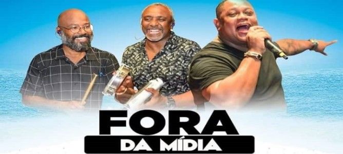 Resenha do Fora de Mídia. Participações: Os Caras, Grupo Só Partido e Enciclopédia do Samba