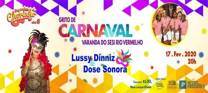 Grito de Carnaval do ‘Segundas do Chorinho’ com o Dose Sonora e Lussy Dinniz