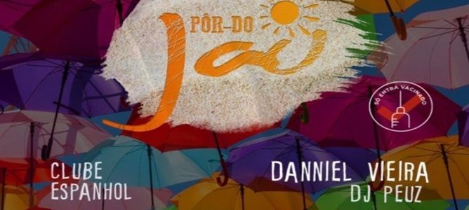 Por do Jau com Jau, Danniel Vieira e Dj Peuz
