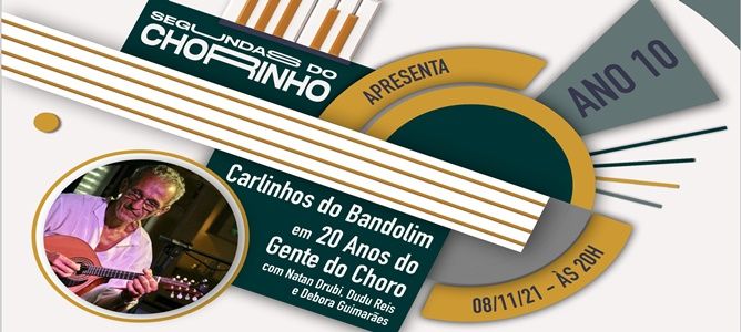 Segundas do Chorinho Ano 10 convida Gente do Choro