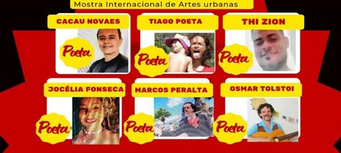 MIAU – Mostra Internacional de Artes Urbanas com Tiago Poeta & Odãblues, Jocélia Fonseca, Marcos Peralta, Ametista Nunes, Osmar Tolstoi, Stael Kyanda, Roberto leal, João de Moraes Filho, Jina Carmem;