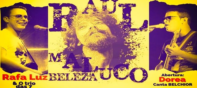 Raulzada com Rafa Luz e o Trio das 7. Abertura: Dórea canta Belchior