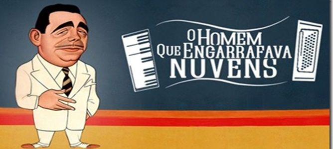 CineSom. O Homem que Engarrafava Nuvens