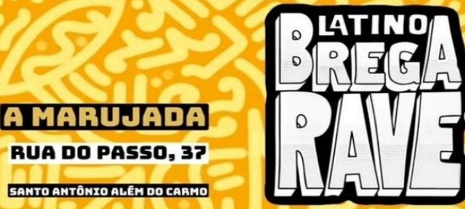 LatinoBregaRave com DJs Jambruna, Pivoman, PatrickTOR4 e Vibra