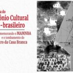 Iphan_celebra_40_anos_de_tombamento_do_Terreiro_da_Casa_Branca_BA