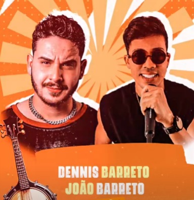 Dennis Barreto e João Barreto
