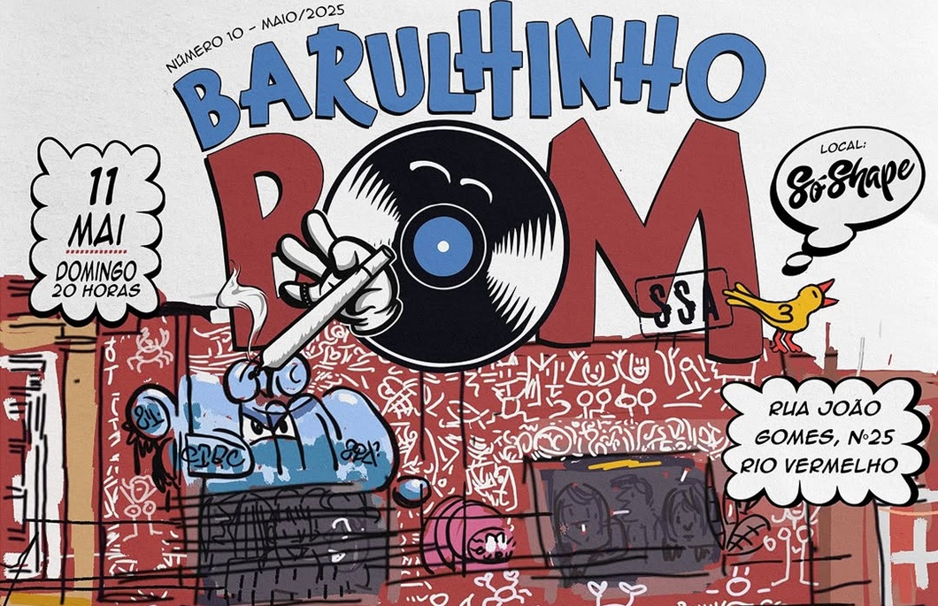 Barulhinho Bom com DJs Andre Oliveira, Vinteoit8 e Jada