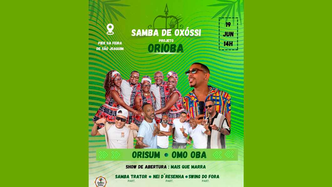Samba de Oxóssi com Orisum e Omo Oba. Participação, Mais que Marra, Samba Trator, Nei D’Resenha e Swing do Fora