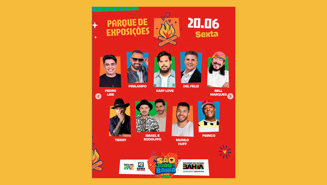 Pedro Libe, Pirilampo, Kart Love, Del Feliz, Bell Marques, Tierry, Israel & Rodolffo, Murilo Huff e Psirico no São João da Bahia – Parque de Exposições