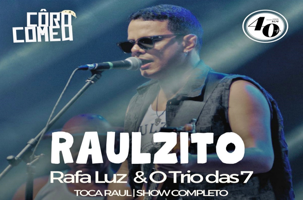 Raulzito – Rafa Luz e O Trio das 7 na Ocupação Côro Comeu