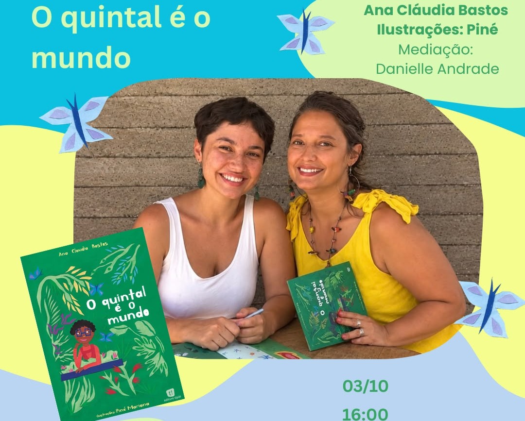 Lançamento do livro “O quintal é o mundo” de Ana Cláudia Bastos